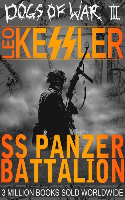 Leo Kessler - SS Panzer Battalion, E-bok