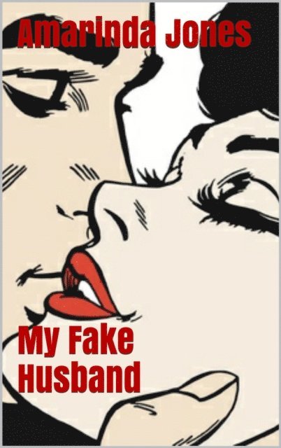 Amarinda Jones - My Fake Husband, E-bok. Tillgänglighet: Lägg i varukorg