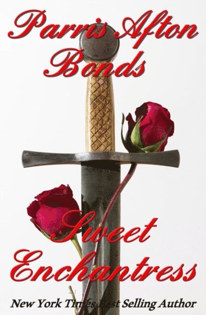 Parris Afton Bonds - Sweet Enchantress, E-bok