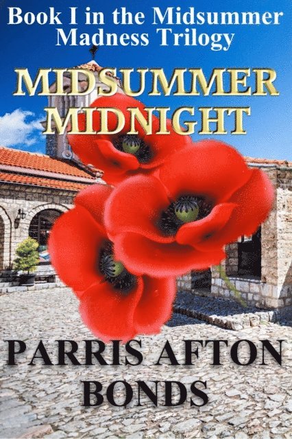 Parris Afton Bonds - Midsummer-Midnight, E-bok