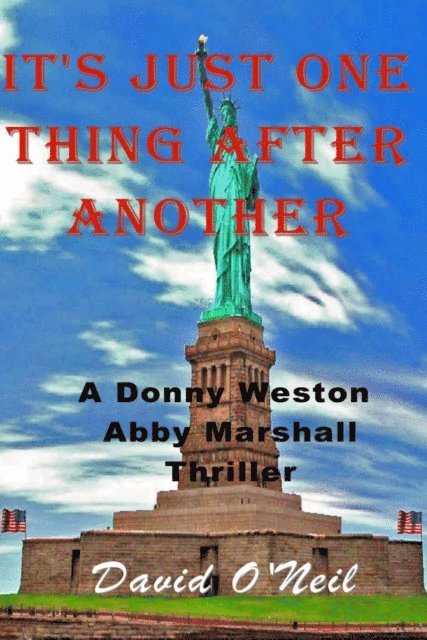 David O'Neil - It's Just One Thing After Another, E-bok