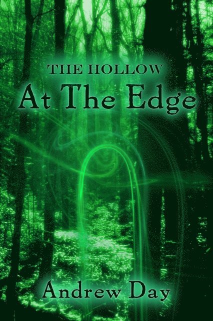 Andrew Day - Hollow: At The Edge, E-bok