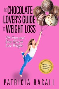 Chocolate Lover's Guide to Weight Loss