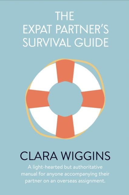 Expat Partner's Survival Guide