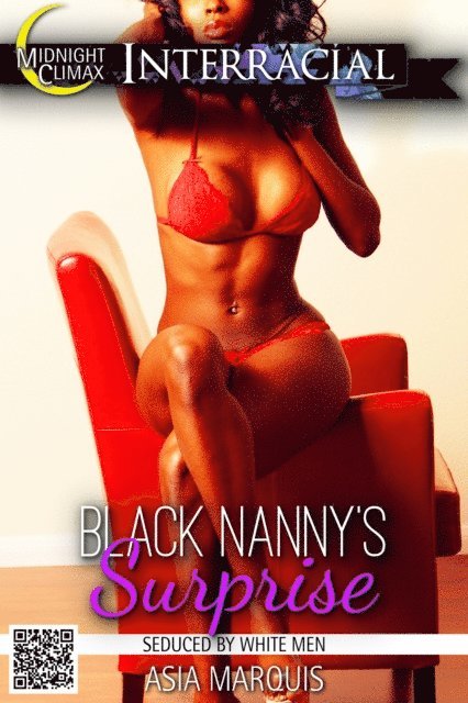 Asia Marquis - Black Nanny's Surprise (Seduced By White Men), E-bok
