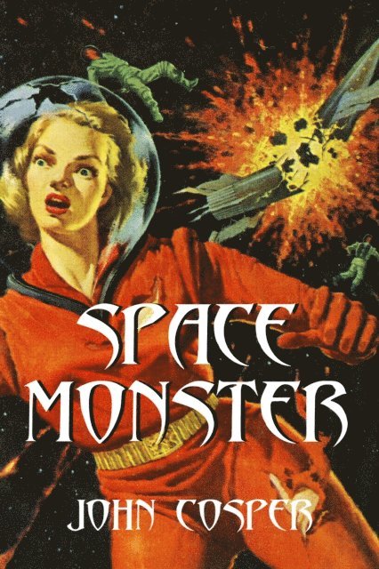 John Cosper - Space Monster, E-bok. Tillgänglighet: Lägg i varukorg