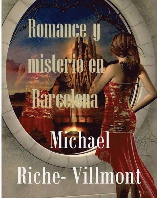 Michael Riche-Villmont - Romance y misterio en Barcelona, E-bok