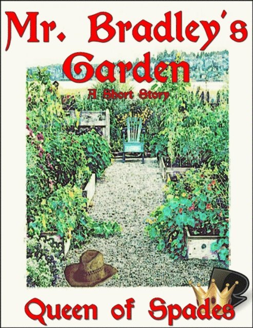 Queen of Spades - Mr. Bradley's Garden (a short story), E-bok. Tillgänglighet: Lägg i varukorg