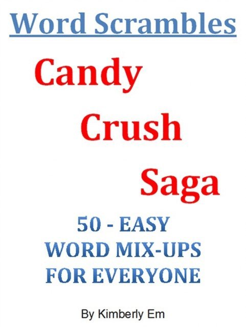 Kimberly Em - Word Scrambles: Candy Crush Saga, E-bok. Tillgänglighet: Lägg i varukorg