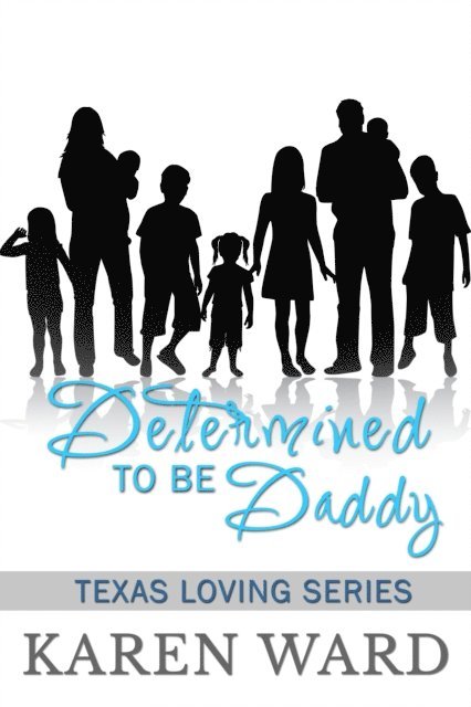 Karen Ward - Determined to be Daddy, E-bok