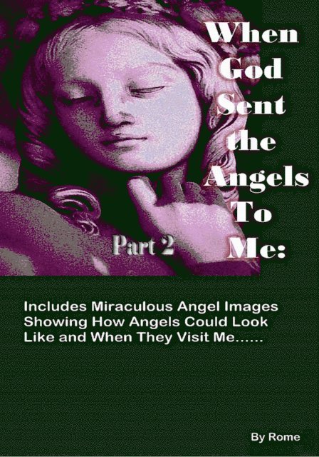 Rome - When God Sent the Angels to Me Part 2, E-bok