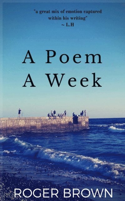 Roger Brown - Poem A Week, E-bok