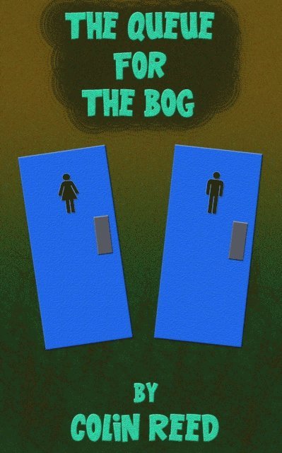 Colin Reed - Queue for the Bog, E-bok