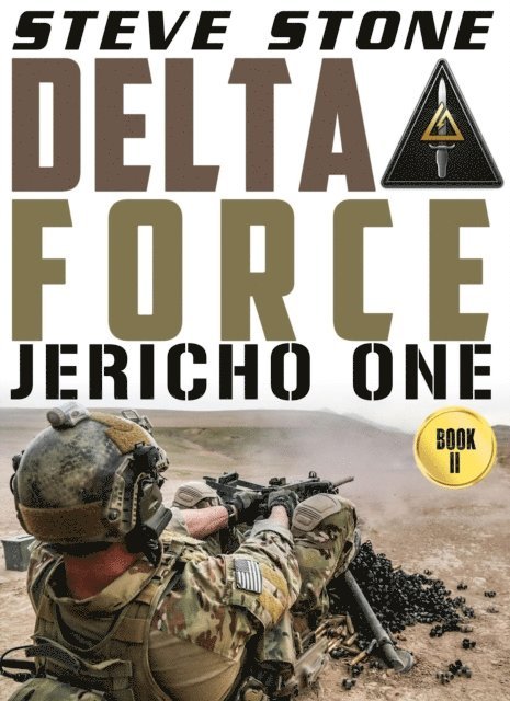 Steve Stone - Delta Force: Jericho One, E-bok