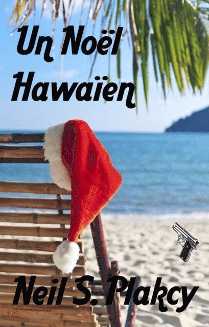 Neil Plakcy - Un Noel Hawaien, E-bok
