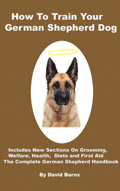 David Burns - How To Train Your German Shepherd Dog, E-bok