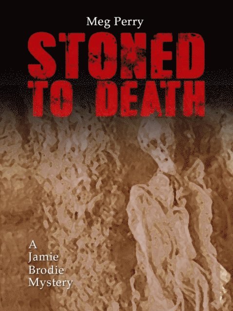 Meg Perry - Stoned to Death: A Jamie Brodie Mystery, E-bok. Tillgänglighet: Lägg i varukorg