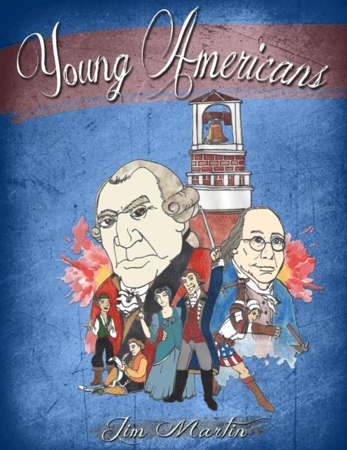 Jim Martin - Young Americans: Save The Colonies, E-bok