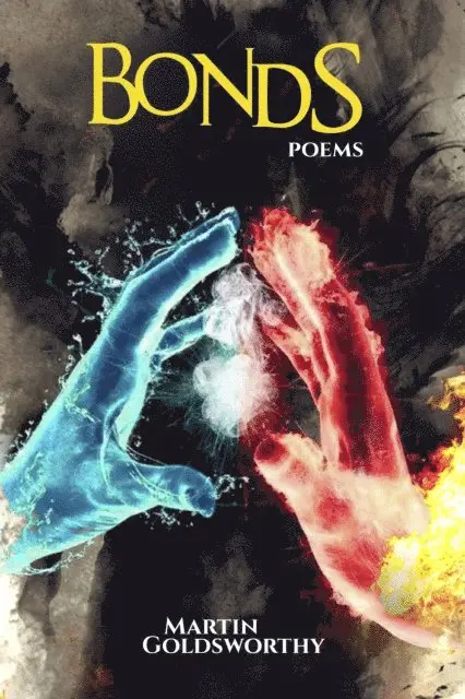 Martin Goldsworthy - Bonds: Poems, E-bok. Tillgänglighet: Lägg i varukorg