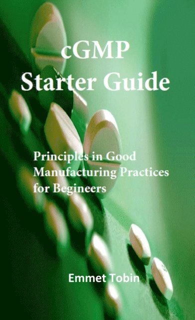 Emmet Tobin - CGMP Starter Guide, E-bok. Tillgänglighet: Lägg i varukorg