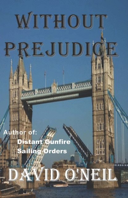 David O'Neil - Without Prejudice, E-bok
