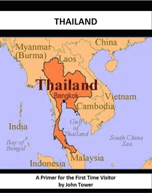 John Tower - Thailand: A Primer for the First Time Visitor, E-bok