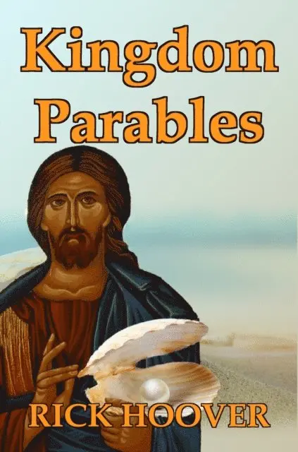 Rick Hoover - Kingdom Parables, E-bok. Tillgänglighet: Lägg i varukorg