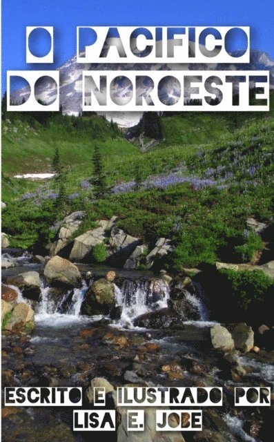 Lisa E. Jobe - O Pacifico do Noroeste, E-bok. Tillgänglighet: Lägg i varukorg