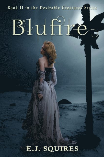 E. J. Squires - Blufire, E-bok