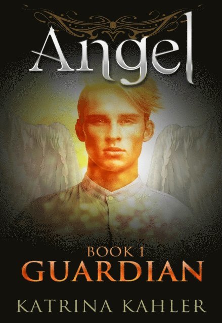 Katrina Kahler - Angel Book 1 - Guardian, E-bok. Tillgänglighet: Lägg i varukorg