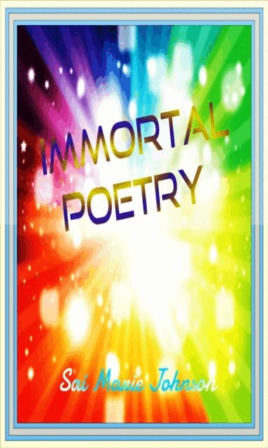 Sai Marie Johnson - Immortal Poetry, E-bok. Tillgänglighet: Lägg i varukorg