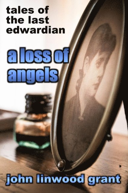 John Linwood Grant - Loss of Angels, E-bok