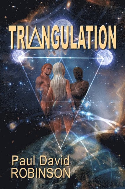 Paul David Robinson - Triangulation (Life After Earth Series Volume Two), E-bok