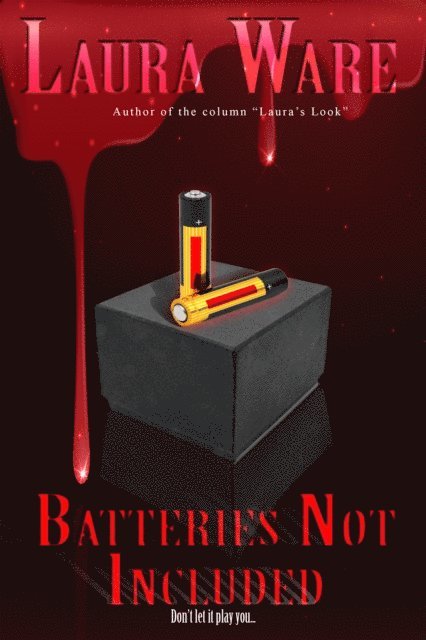 Laura Ware - Batteries Not Included, E-bok