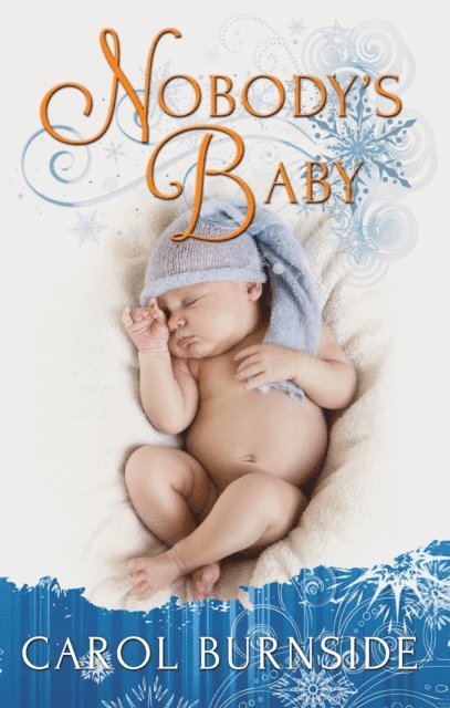 Carol Burnside - Nobody's Baby, E-bok