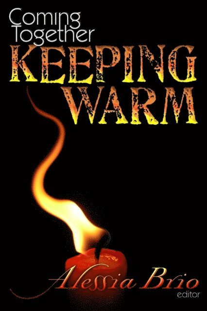 Alessia Brio - Coming Together: Keeping Warm, E-bok
