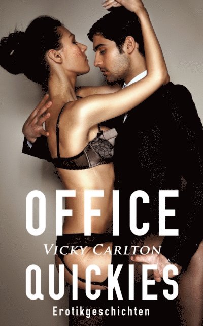 Vicky Carlton - Office Quickies. Erotikgeschichten, E-bok