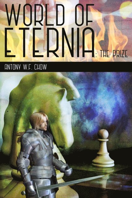 Antony W.F. Chow - World of Eternia: The Prize, E-bok