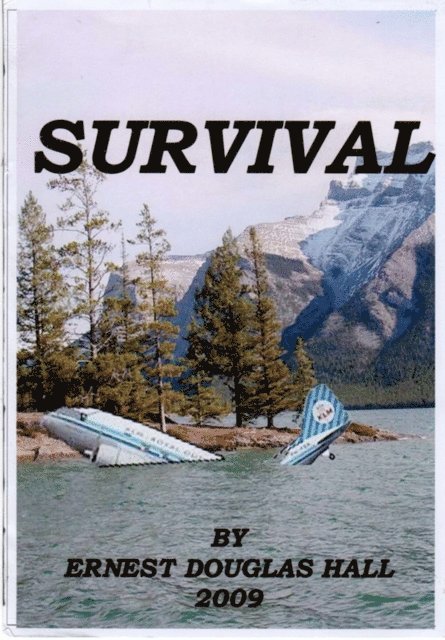 Ernest Douglas Hall - Survival, E-bok