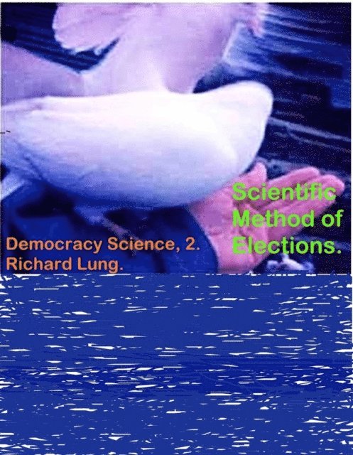 Richard Lung - Scientific Method of Elections., E-bok. Tillgänglighet: Lägg i varukorg