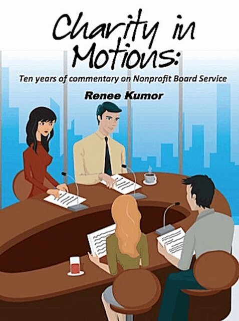 Renee Kumor - Charity in Motions-Ten Years of Commentary on Nonprofit Board Service, E-bok