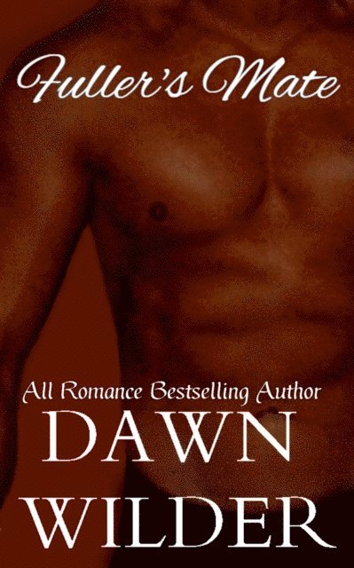 Dawn Wilder - Fuller's Mate, E-bok