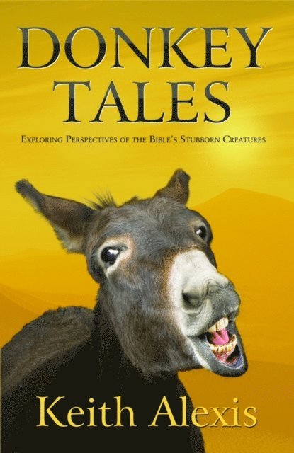 Keith Alexis - Donkey Tales, E-bok