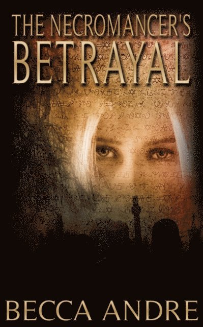 Becca Andre - Necromancer's Betrayal (The Final Formula Series, Book 2.5), E-bok