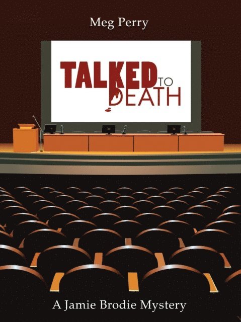 Meg Perry - Talked to Death: A Jamie Brodie Mystery, E-bok. Tillgänglighet: Lägg i varukorg