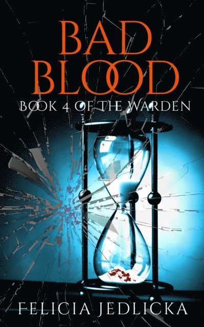 Felicia Jedlicka - Bad Blood, E-bok