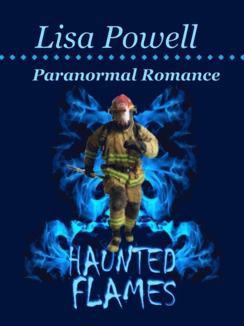 Lisa Powell - Haunted Flames, E-bok