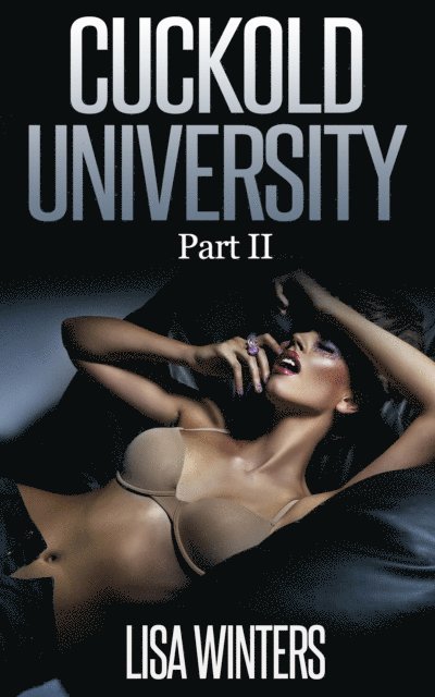 Lisa Winters - Cuckold University Part II (Feminization Chastity Erotica), E-bok. Tillgänglighet: Lägg i varukorg