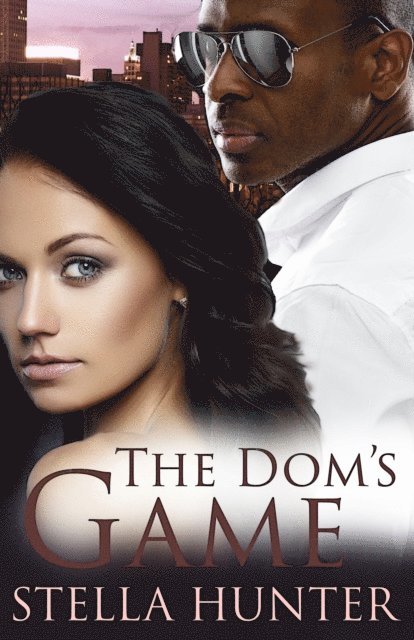 Stella Hunter - Dom's Game, E-bok. Tillgänglighet: Lägg i varukorg