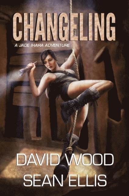 Sean Ellis, David Wood - Changeling- A Jade Ihara Adventure, E-bok